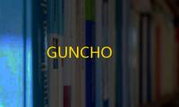 GUNCHO
